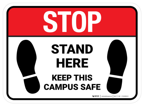 Stop: Stand Here - Keep This Campus Safe Rectangle - Floor Sign