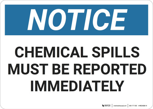Notice: Hazard Report Chemical Spills - Wall Sign