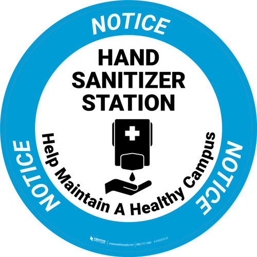 Notice: Help Maintain A Healthy Campus Hand Sanitizer Circular - Floor Sign