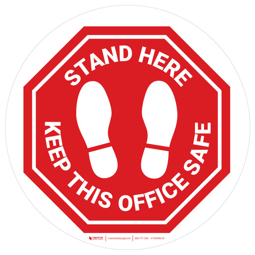 Stop Stand Here - Keep This Office Safe White Circular - Floor Sign