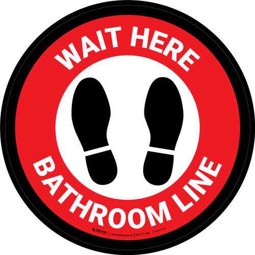 Wait Here: Bathroom Line Red Circular - Floor Sign