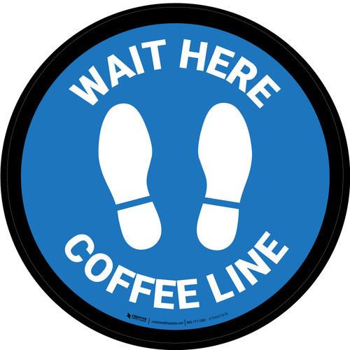 Wait Here: Coffee Line Blue Circular - Floor Sign