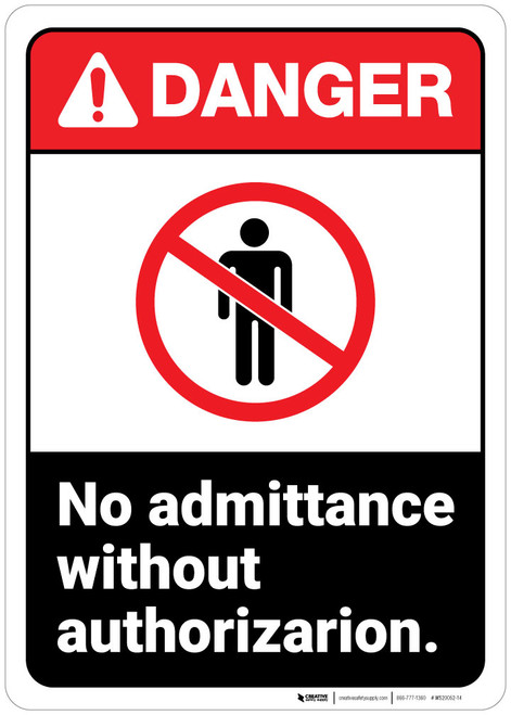 Danger: Admittance Without Authorization Keep Out ANSI - Wall Sign
