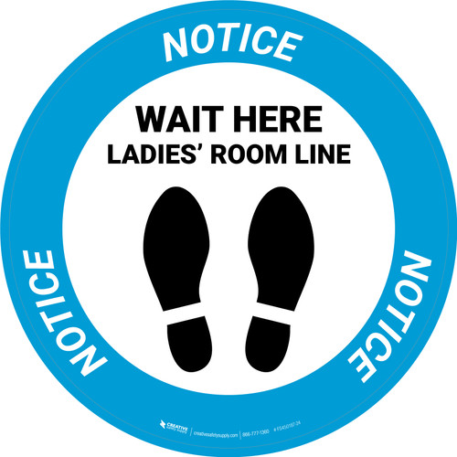 Notice: Wait Here - Ladies Room Line Circular - Floor Sign