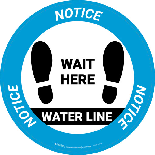 Notice: Wait Here - Water Line Circular - Floor Sign