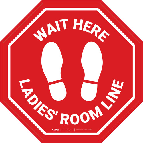 Stop Sign - Wait Here - Ladies Room Line - Floor Sign