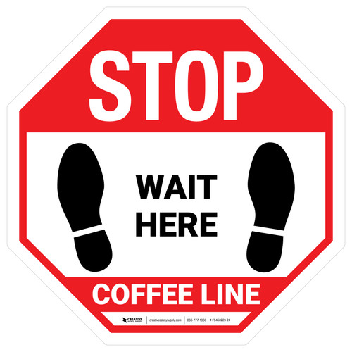 Wait Here - Coffee Line White Stop - Floor Sign