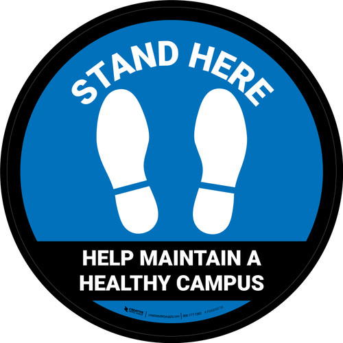 Stand Here: Help Maintain A Healthy Campus Blue Circular - Floor Sign