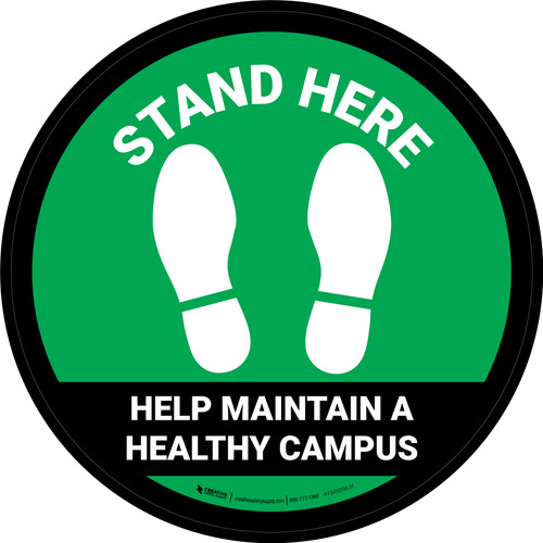 Stand Here: Help Maintain A Healthy Campus Green Circular - Floor Sign