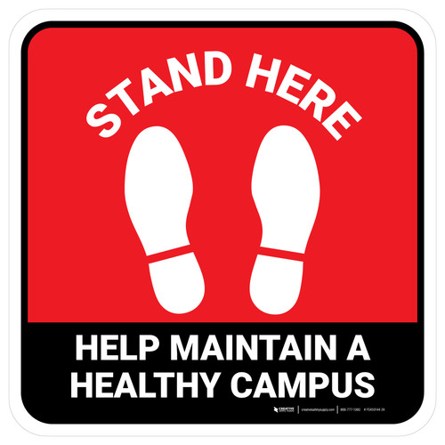 Stand Here: Help Maintain A Healthy Campus Red Square - Floor Sign