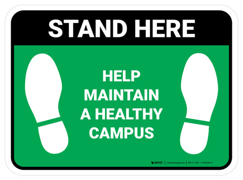 Stand Here: Help Maintain A Healthy Campus Green Rectangle - Floor Sign