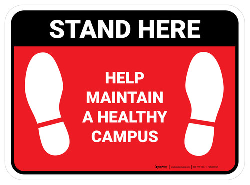 Stand Here: Help Maintain A Healthy Campus Red Rectangle - Floor Sign