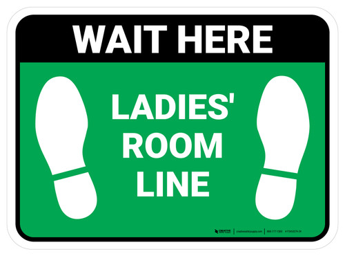 Wait Here: Ladies Room Line Green Rectangle - Floor Sign