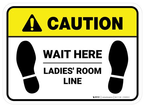 Caution: Wait Here - Ladies Room Line Rectangle - Floor Sign