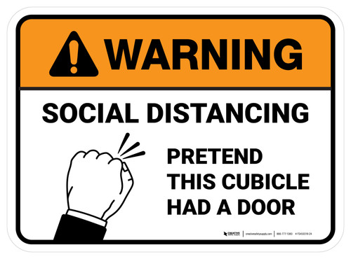 Warning: Social Distancing: Pretend This Cubicle Had A Door Rectangle - Floor Sign