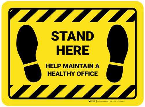 Stand Here: Help Maintain A Healthy Office Yellow Hazard Rectangle - Floor Sign