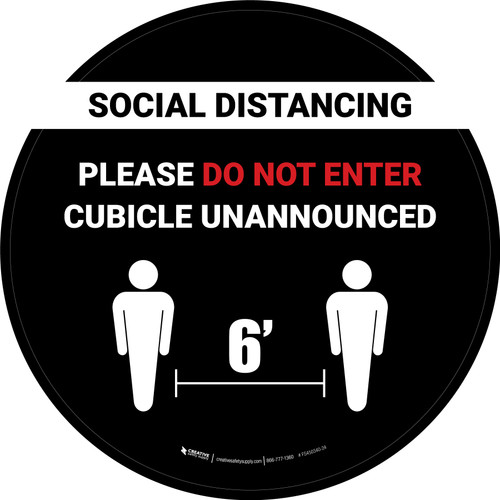 Social Distancing - Please Do Not Enter Cubicle Unannounced Black Circle - Floor Sign