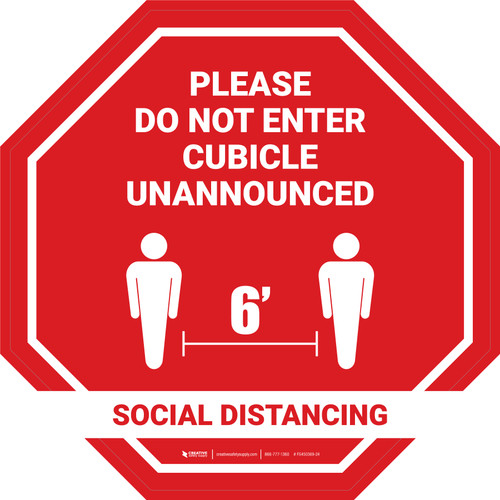 Stop Sign - Social Distancing Please Do Not Enter Cubicle Unannounced - Floor Sign
