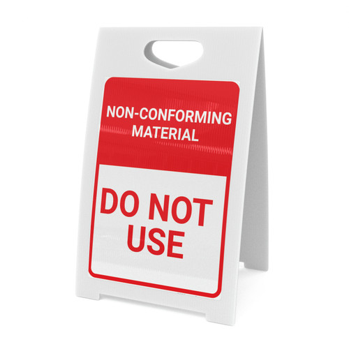 Non Conforming Material Do Not Use Portrait - A-Frame Sign