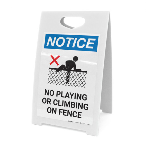 Notice: No Playing Or Climbing On Fence Portrait with Icon - A-Frame Sign