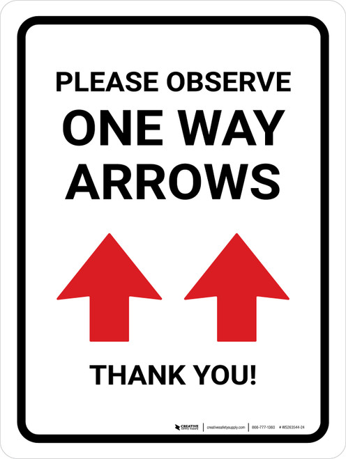 Please Observe One Way Arrows with Up Arrow Icons Portrait - Wall Sign