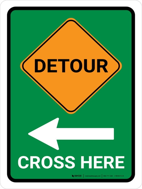 Detour (Left Arrow) Cross Here Portrait - Wall Sign