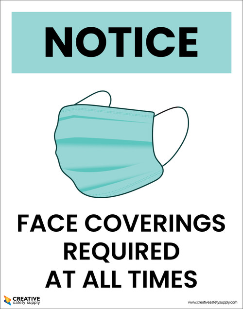 Notice: Face Coverings Required At All Times - Poster