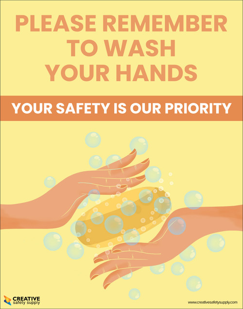 Please Remember To Wash Your Hands - Your Safety Is Our Priority - Poster