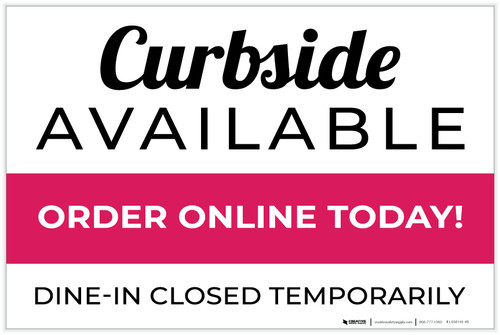 Curbside Available Dine-In Closed Temporarily Landscape - Label