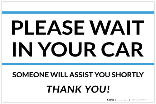 Please Wait In Your Car Someone Will Assist You Shortly Landscape - Label