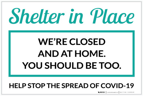 Shelter In Place We're Closed Landscape - Label