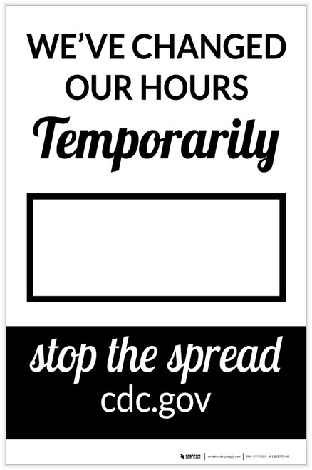 We've Changed Our Hours Temporarily Portrait - Label