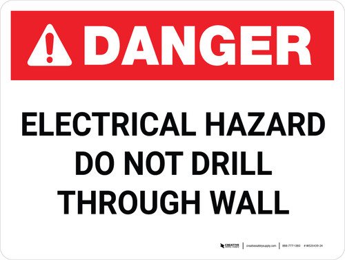 Danger: Electrical Hazard - Do Not Drill Through Wall - Wall Sign