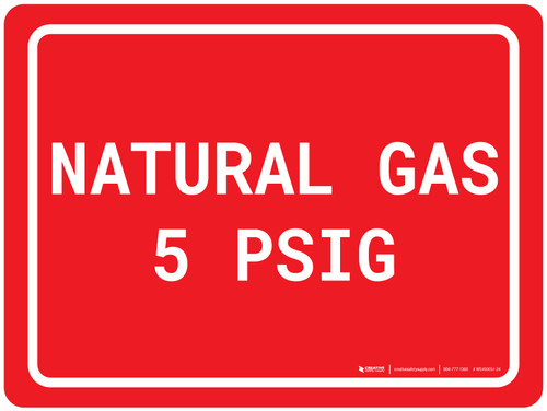 Natural Gas 5 PSIG Red - Wall Sign