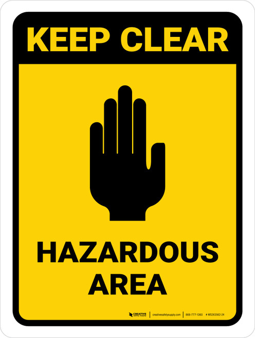 Keep Clear: Hazardous Area with Icon Portrait - Wall Sign