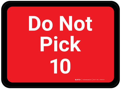 Do Not Pick 10 - Red Rectangle - Floor Sign