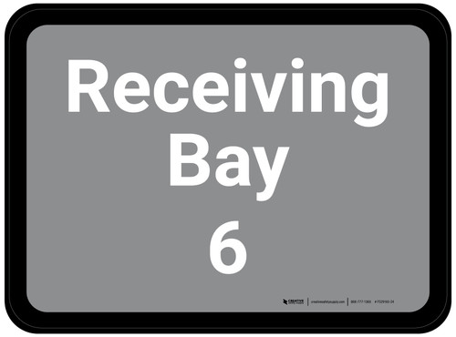 Receiving Bay 6 - Gray Rectangle - Floor Sign