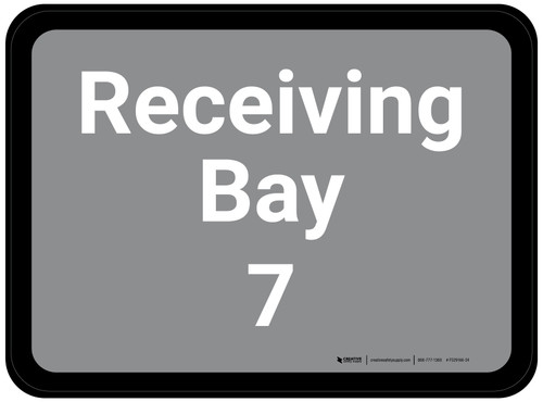 Receiving Bay 7 - Gray Rectangle - Floor Sign