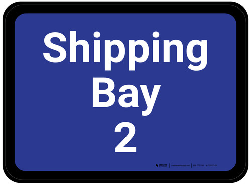Shipping Bay 2 - Blue Rectangle - Floor Sign