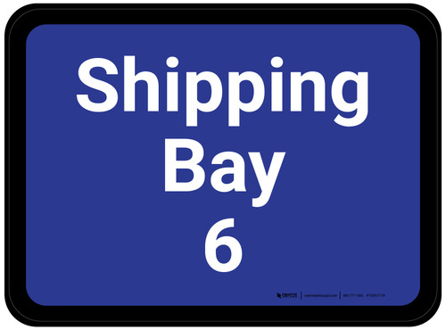 Shipping Bay 6 - Blue Rectangle - Floor Sign