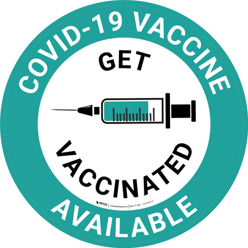 Covid-19 Vaccine Available - Get Vaccinated Green with Graphic Circle - Floor Sign