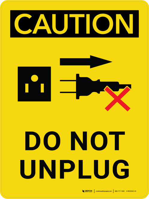 Caution: Do Not Unplug with Graphic Portrait - Wall Sign