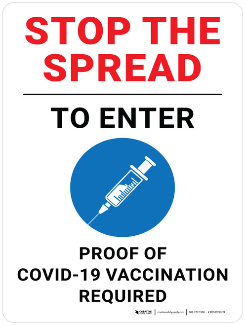 Stop the Spread - To Enter Proof of Covid-19 Vaccination Required with Graphics Portrait - Wall Sign