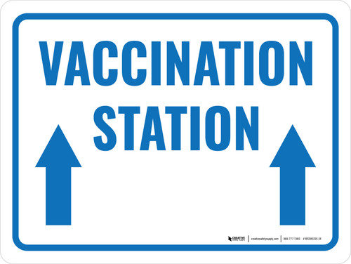 Vaccination Station Two Arrows Up Landscape - Wall Sign