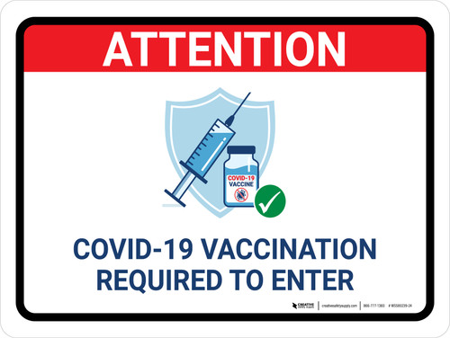 Attention: Vaccination Required To Enter Landscape - Wall Sign