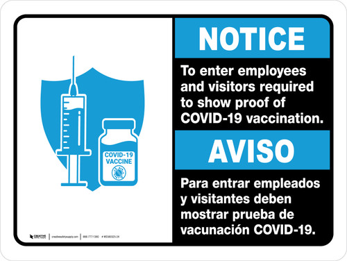 Notice: To Enter Employees And Visitors Required To Show Proof Of Vaccination Bilingual Spanish ANSI Landscape - Wall Sign