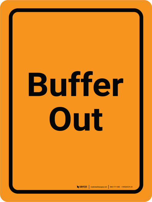 Buffer Out Orange Portrait - Wall Sign