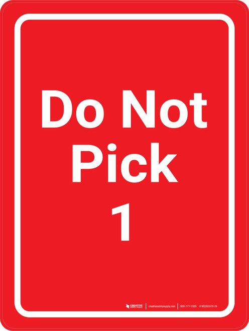 Do Not Pick 1 Red Portrait - Wall Sign