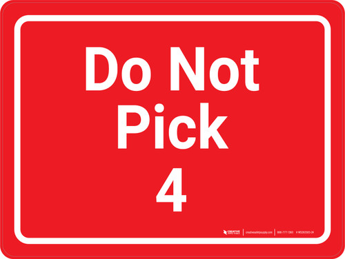 Do Not Pick 4 Red Landscape - Wall Sign