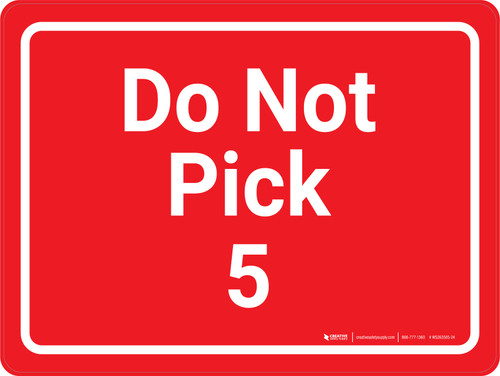 Do Not Pick 5 Red Landscape - Wall Sign